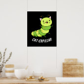 Cat-erpillar Funny Raupe Pun Dark BG Poster (Küche)