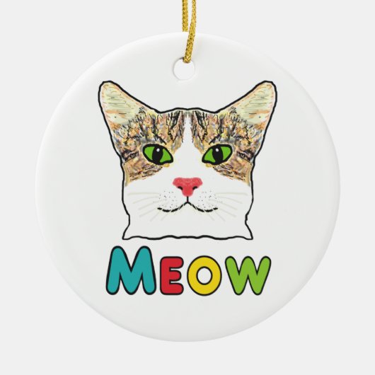 Cat Face Meow Keramik Ornament (Vorne)