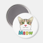 Cat Face Meow Magnet (Vorderseite/Rückseite)