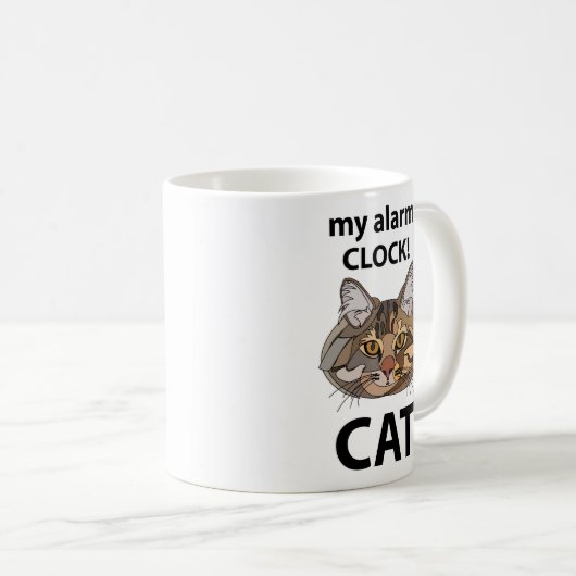 Cat Face My Alarm Clock Tabby Chat Kaffeetasse (VorderseiteRechts)