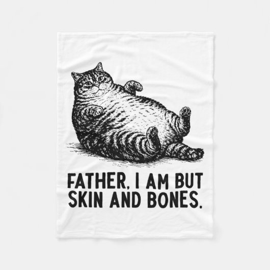 Cat Father I Am But Skin And Bones Fleecedecke (Vorderseite)