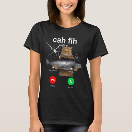 Cat Fih Calling Meme Funny Fish Cat Humor Gift Tee (Vorderseite)