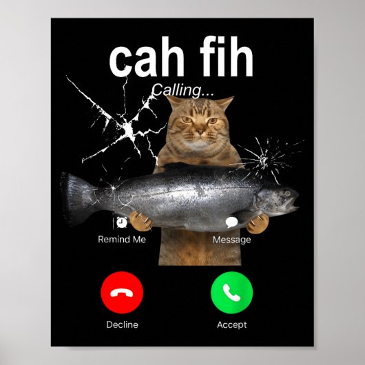 Cat Fih Calling Meme Funny Fish Cat Humor Gift Tee Poster (Vorne)