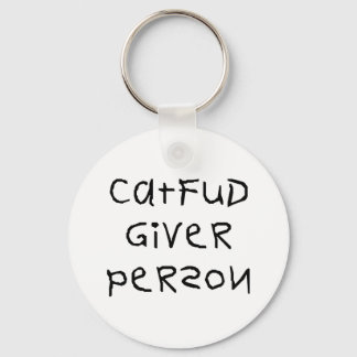 Cat Fud Giver Person Schlüsselanhänger