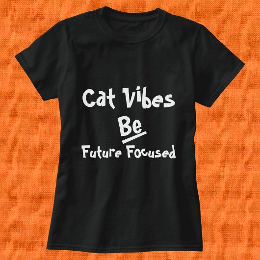 Cat Funny Simple Zitat Personalisiert Modernes Sch T-Shirt