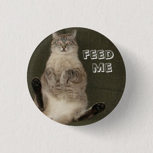 Cat "FÜTTRE ME" Round Button (Vorderseite)