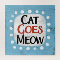 Cat Goes Meow Jigsaw Puzzle