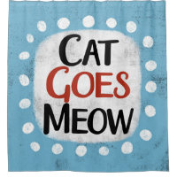 Cat Goes Meow Shower Vorhang