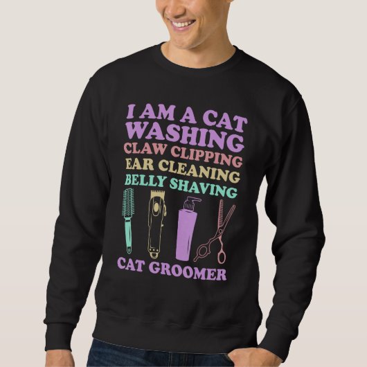 Cat Grooming For Cat Groomer Cat Hairdresser Cats  Sweatshirt (Vorderseite)