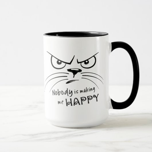 Cat Grumpy NIEMAND MACHT MICH GLÜCKLICH Tasse (Rechts)