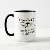 Cat Grumpy NIEMAND MACHT MICH GLÜCKLICH Tasse (Links)