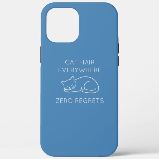 Cat hair everywhere zero regrets Case-Mate iPhone hülle (Rückseite)