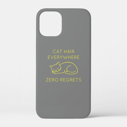 Cat hair everywhere zero regrets Case-Mate iPhone hülle (Rückseite)