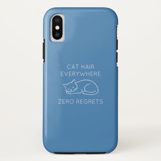 Cat hair everywhere zero regrets Case-Mate iPhone hülle (Rückseite)