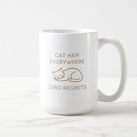 Cat hair everywhere zero regrets kaffeetasse (Rechts)