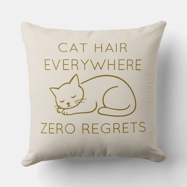 Cat hair everywhere zero regrets kissen (Rückseite)
