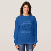 Cat hair everywhere zero regrets sweatshirt (Vorne ganz)