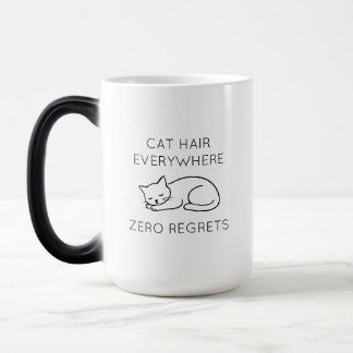 Cat hair everywhere zero regrets verwandlungstasse