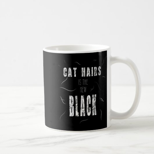 Cat Hair Is The New Black Funny Kaffeetasse (Rechts)