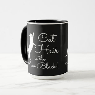 Cat Hair ist der neue Niedliche Schwarze Witz Tasse