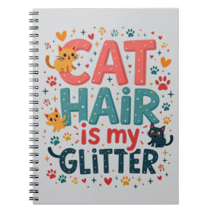 Cat Hair ist mein Glitzer - Funny Cat Lover Notizblock
