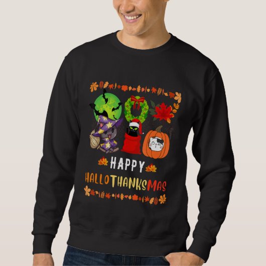 Cat Halloween Christmas Happy Hallothanksmas Thank Sweatshirt (Vorderseite)