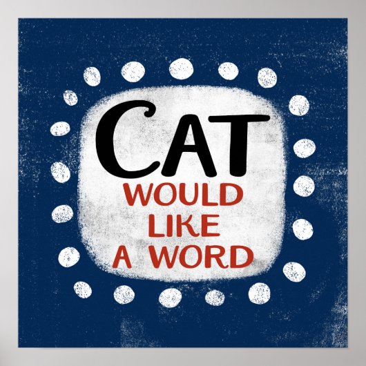Cat hätte gerne ein Word Poster Wall Art (Vorne)