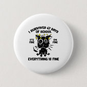 Cat I Survived 67 Days Of School Teachers Students Button (Vorderseite)