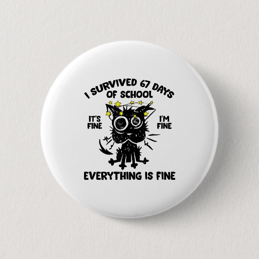 Cat I Survived 67 Days Of School Teachers Students Button (Vorderseite)