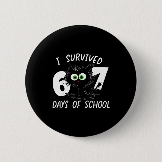 Cat I Survived 67 Days Of School Teachers Students Button (Vorderseite)