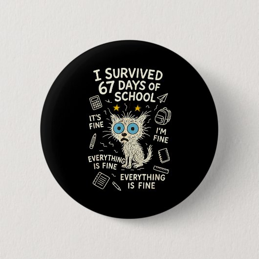 Cat I Survived 67 Days Of School Teachers Students Button (Vorderseite)