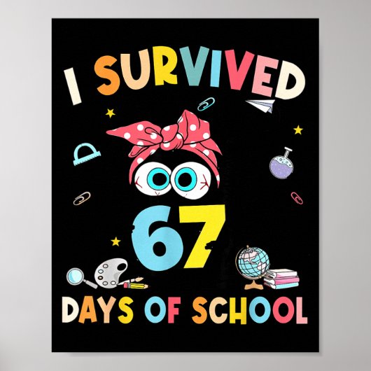 Cat I Survived 67 Days Of School Teachers Students Poster (Vorne)