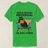 Cat Ix27m not antisocial ix27m antistupid funny gi T-Shirt (Design vorne)