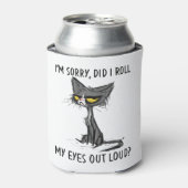 Cat Kitten habe ich meine Augen aus Loud Funny Sar Dosenkühler (Kanne Vorderseite)