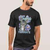 Cat Kitten Hangover Sprichwort Motivation Blume Ha T-Shirt (Vorderseite)