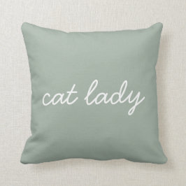 Cat Lady Simple Modern Script Letters Page Green Kissen