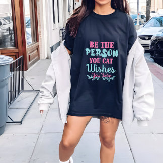 Cat Lady to Shirt Women, sei der Mensch, den du Ka