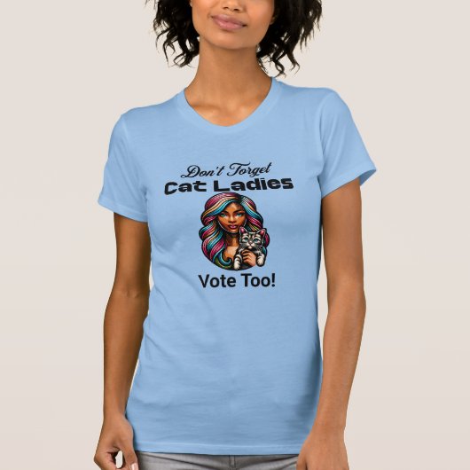 Cat Ladys Abstimmung auch! Harris Walz 2024 T-Shirt (Vorderseite)