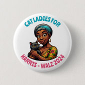 Cat Ladys for Harris and Walz Political Humor Button (Vorderseite)