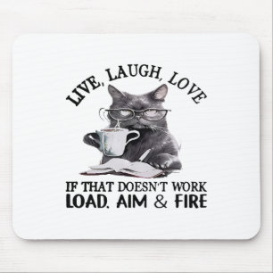 Cat Live Lagh Liebe, wenn das nicht funktioniert l Mousepad