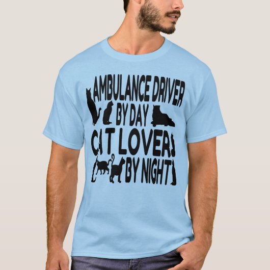 Cat Lover Ambulance Driver T-Shirt (Vorderseite)