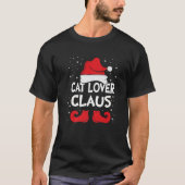 Cat Lover Claus Xmas Gruppe Weihnachten Matching F T-Shirt (Vorderseite)