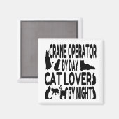 Cat Lover Crane Operator Magnet (Vorderseite/Rückseite)