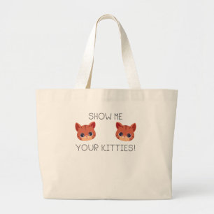 Cat Lover Geschenk Zeige deinen Kätzchen Funny Mem Jumbo Stoffbeutel