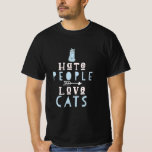 Cat Lover I Love Cats And People T-Shirt<br><div class="desc">Cat Lover I Love Cats And People</div>