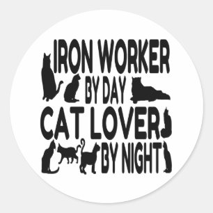 Cat Lover Iron Worker Runder Aufkleber