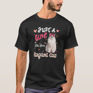 Cat Lover Just A Girl Wer Lieben Ragdoll Cats Funn T-Shirt