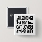 Cat Lover Phlebotomist Button (Vorne & Hinten)