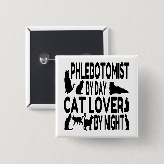 Cat Lover Phlebotomist Button (Vorne & Hinten)