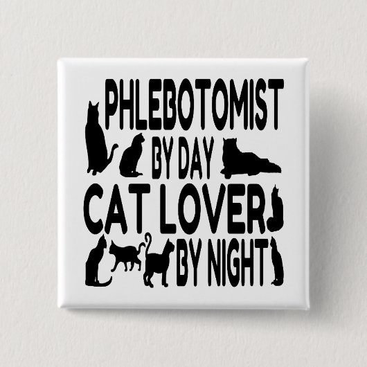 Cat Lover Phlebotomist Button (Vorderseite)